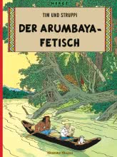 Tim und Struppi 5: Der Arumbaya-Fetisch