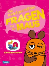 Frag doch mal ... die Maus: Die meistgestellten Fragen an die Maus