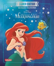 Disney Silver-Edition: Die besten Geschichten - Arielle, die kleine Meerjungfrau