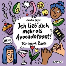 Ich lieb' dich mehr als Avocado-Toast. Für meine Beste