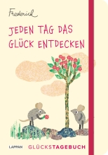 Jeden Tag das Glück entdecken – Glückstagebuch (Frederick von Leo Lionni)