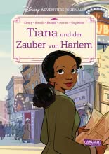 Disney Adventure Journals: Tiana und der Zauber von Harlem