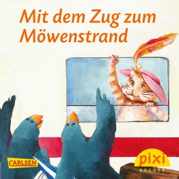 Pixi 1899: Mit dem Zug zum Möwenstrand