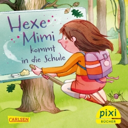 Cover von „Hexe Mimi kommt in die Schule “