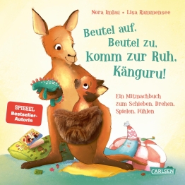 Cover von „Beutel auf, Beutel zu, komm zur Ruh, Känguru!“