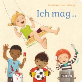Cover von „Ich mag ... schaukeln, malen, Fußball, Krach“