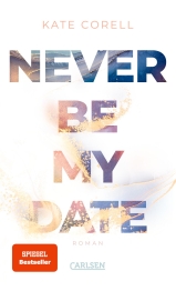 Cover von „Never Be My Date“