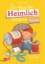 Cover von „Der kleine Herr Heimlich bastelt am Glück“