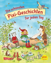 Cover von „Die schönsten Pixi-Geschichten für jeden Tag “