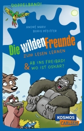 Cover von „Die wilden Freunde: Doppelband. Enthält die Bände: Ab ins Freibad! / Wo ist Oskar?“