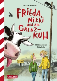 Cover von „Frieda, Nikki und die Grenzkuh“