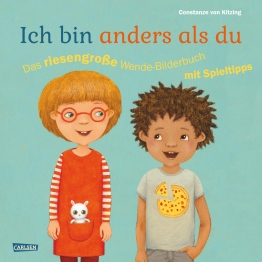 Cover von „Ich bin anders als du – Ich bin wie du: Das riesengroße Wende-Bilderbuch mit Spieltipps“