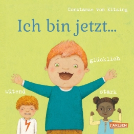 Cover von „Ich bin jetzt ... glücklich, wütend, stark“