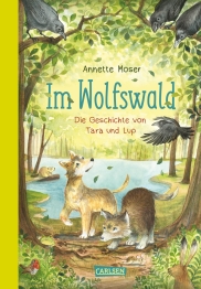 Cover von „Im Wolfswald – Die Geschichte von Tara und Lup“