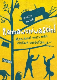 Cover von „Kannawoniwasein! Manchmal muss man einfach verduften“