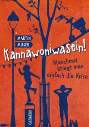 Cover von „Kannawoniwasein! Manchmal kriegt man einfach die Krise“