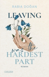 Cover von „Leaving Was The Hardest Part“