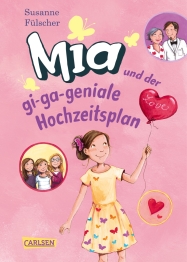 Cover von „Mia und der gi-ga-geniale Hochzeitsplan “