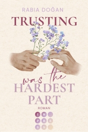 Cover von „Trusting Was The Hardest Part“