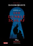 Disney – Dangerous Secrets 3: Aurora und DER DUNKLE SCHLAF (Maleficent)