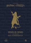Aus den Filmen von Harry Potter und Phantastische Tierwesen: WHO IS WHO - Die Figuren der Zaubererwelt 