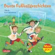 Maxi Pixi 152: Bunte Fußballgeschichten