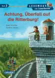 LESEMAUS zum Lesenlernen Stufe 3: Achtung, Überfall auf die Ritterburg!