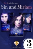 Alle 3 Bände der düster-romantischen Reihe in einer E-Box! (Die Geschichte von Sin und Miriam)