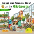 Pixi 2199: Ich hab eine Freundin, die ist Gärtnerin