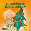 Pixi 2054: Der schönste Weihnachtsbaum