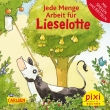 Pixi 2281: Jede Menge Arbeit für Lieselotte