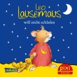 Pixi 2464: Leo Lausemaus will nicht schlafen