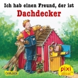 Pixi 2512: Ich hab einen Freund, der ist Dachdecker