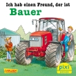 Pixi 2557: Ich hab einen Freund, der ist Bauer