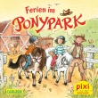 Pixi 2579: Ferien im Ponypark