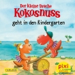 Pixi 2618: Drache Kokosnuss geht in den Kindergarten