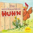 Pixi 2614: Das verschwundene Huhn