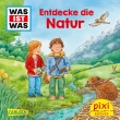 Pixi 2639: WAS IST WAS - Entdecke die Natur 