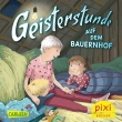 Pixi 2665: Geisterstunde auf dem Bauernhof