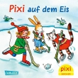 Pixi 2787: Pixi auf dem Eis