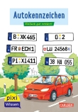 Pixi Wissen 102: Autokennzeichen