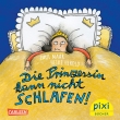 Pixi 2682: Die Prinzessin kann nicht schlafen 