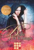Belle et la magie: Alle Bände in einer E-Box!