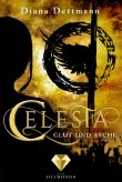 Celesta: Glut und Asche (Band 4)