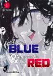 Cold as Blue & Aggressive as Red 1