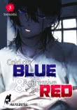 Cold as Blue & Aggressive as Red 3