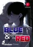 Cover von „Cold as Blue & Aggressive as Red 5“