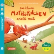 Cover von „Das kleine Muthörnchen spielt mit“
