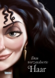 Disney – Villains 5: Das verzauberte Haar