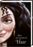 Disney – Villains 5: Das verzauberte Haar